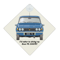 Rover P6 2000TC 1966-70 Car Window Hanging Sign